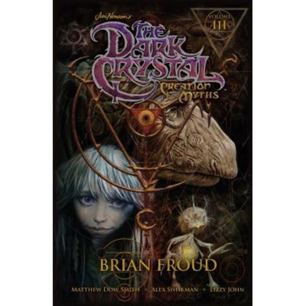 Jim Henson's the Dark Crystal: Creation Myths Vol. 3, 3 -- Jim Henson